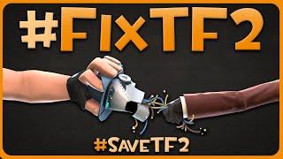 It's time to #FixTF2.. it's been long enough