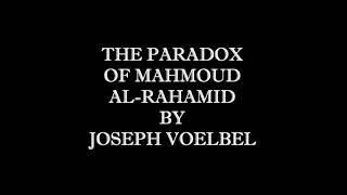 Nineteen Stories | The Paradox of Mahmoud Al-Rahamid (15 of 19)