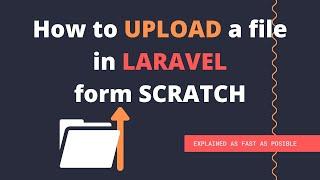 Laravel File Upload. How to upload any file in laravel 7 - tutorial from SCARTCH.