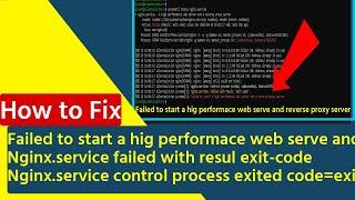 How to fix nginx.service control process exited code=exited status failure || nginx.service failed