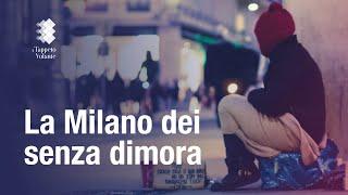 La Milano dei senza dimora | Il tappeto volante S4:E1