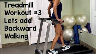 Treadmill Walking Workout with Backwards walking. Treadmill Workout #3