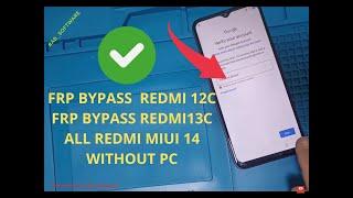 frp bypass redmi 12c  all redmi MIUI 14 without PC final method working 100%