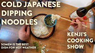 Beat the Heat With Cold Somen (Thin Japanese Dipping Noodles) | Kenji's Cooking Show