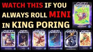 WATCH THIS IF YOU ALWAYS ROLL MINI IN KING PORING!