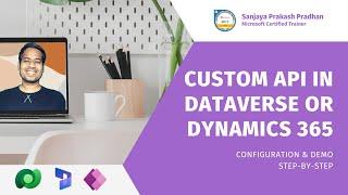 Custom API in Microsoft Dataverse or Dynamics 365 Configuration and Demo | Postman call Custom API