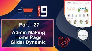 Laravel 9 E-Commerce - Admin Making Home Page Slider Dynamic