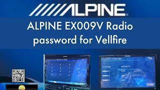 Alpine radio EX009V unlock code for Vellfire/ Alphard / Prius / Harrier