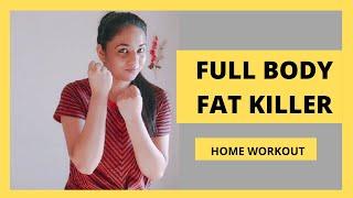 Fat Killer Workout | Full Body Fat Burn Home Workout | Fitness With Anjali