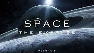 "SPACE" Part 2 - The Expanse | 1-Hr of Epic Space Music