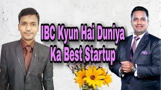 IBC Kyun Hai Duniya Ka Best Startup || Vivek Bindra || Vikash Kr Singh ||