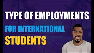 Type of Employments For International Students in the US | Ben Analyst