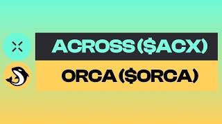 ACROSS PROTOCOL ($ACX) I ORCA ($ORCA) NEDİR? I YENİ BİNANCE LİSTELEMESİ DE-FI COINLERI