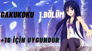 1.BÖLÜM/GOKUKOKU ANİME/TÜRKÇE ALTYAZI/+16 İÇİN UYGUNDUR