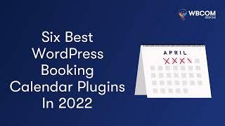 Six Best WordPress Booking Calendar Plugins In 2022 | Booking calendar | Appointment Booking System