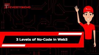 3 Levels of No-Code in Web3