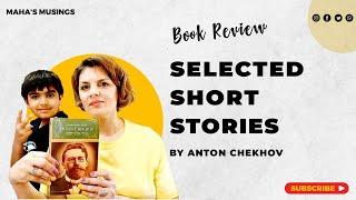 Maha's Musings | Selected Short Stories by Anton Chekhov | Book Review