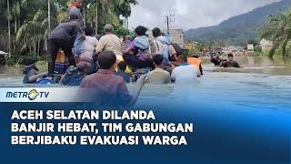 Tim SAR Evakuasi Warga Aceh Selatan Terjebak Banjir