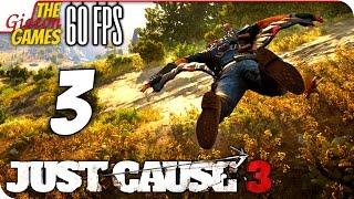 Прохождение Just Cause 3 на Русском [PС|60fps] - #3 (Сжечь его!)