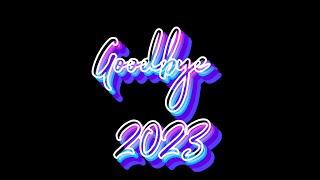 Goodbye 2023