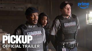 The Pickup - Official Trailer | Prime Video