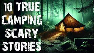 10 True Disturbing Camping In The Backwoods Scary Stories | Horror Stories To Fall Asleep To