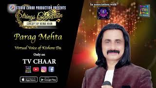 STUDIO CHAAR PRODUCTION & KARAOKE CLUB OF CANADA PRESENTS: STRINGS CONNECTION WITH PARAG MEHTA