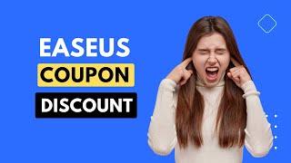 EaseUS Coupon Code 2025  Up to 50% OFF | Summer Sale Promo & Discount Deals