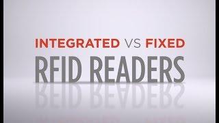 Integrated vs Fixed RFID Readers