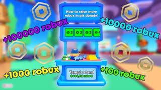 How to raise MORE ROBUX in PLS DONATE  2023