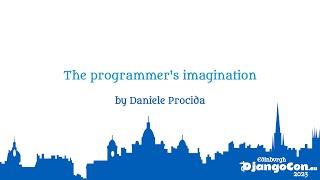 DjangoCon Europe 2023 | The programmer's imagination