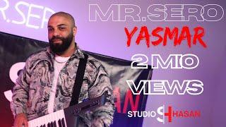 MR.SERO - YASMAR (Official Video) | StudioHasan |