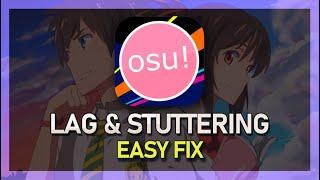 OSU! - How To Fix Lag Spikes & Stuttering