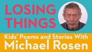 Losing Things | POEM | Kids' Poems and Stories With Michael Rosen