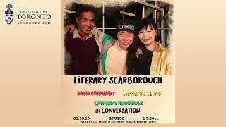 UTSC: “Literary Scarborough: Chariandy, Hernandez, and Leung in Conversation"