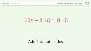 Solve 11y-5=0: Linear Equation Video Solution | Tiger Algebra