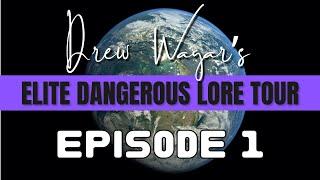 Elite Dangerous Lore Tour - Episode 1 - "So it begins"
