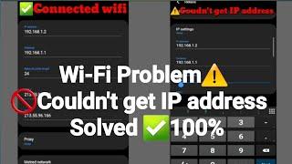 Couldn't get IP address wi-fi problem