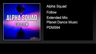 Alpha Squad - Follow (Extended Mix)
