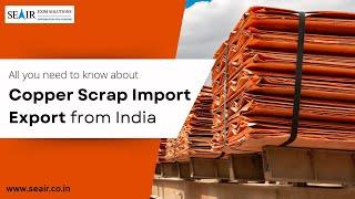 All you need to know about Copper Scrap import export from India