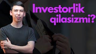 Investitsiya kiritasizmi ? - investitsiya kerak bo'lganlar uchun