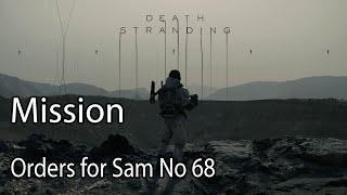 Death Stranding Mission Orders for Sam No 68