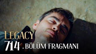 Emanet 714. Bölüm Fragmanı | Legacy Episode 714 Promo