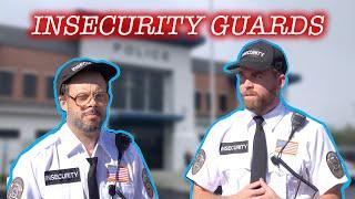 Insecurity Guards w/RossCreations