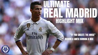 Ultimate REAL MADRID Highlight Mix