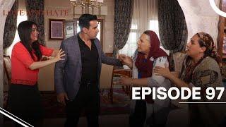 Love and Hate - Episode 97 - English Subtitles - New Turkish Drama Series 2025