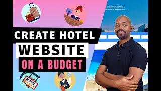 How to Create a Hotel Booking Website on a Small Budget 2021