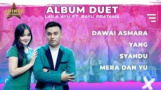 BEST ALBUM DUET LAILA AYU FT BAYU PRATAMA _ AFC ADINDA MUSIK