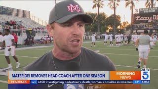 Mater Dei football coach out after just one season