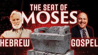The Hebrew Gospel & The Seat of Moses / Nehemia Gordon